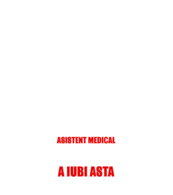 Sunt suficient de priceput pentru a fi ASISTENT MEDICAL și suficient de nebun pentru a iubi asta model albastru închis pe tricou