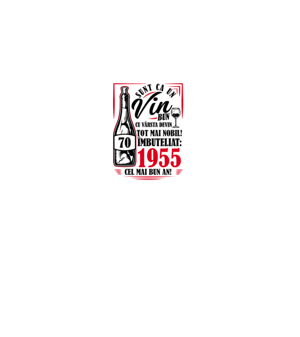 Un Vin Bun 1955 - Alb model alb pe tricou