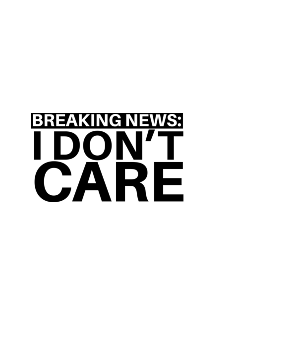 breaking news i dont care model negru pe tricou