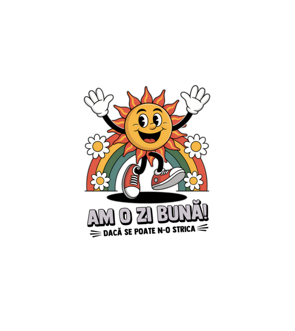 Am o zi bună! model gri pe tricou