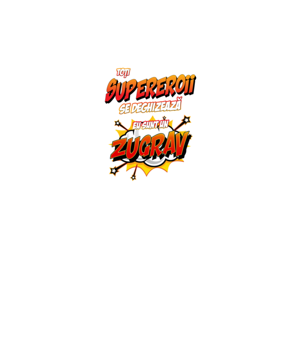 toți supereroii se deghizează, eu sunt un zugrav model alb pe tricou