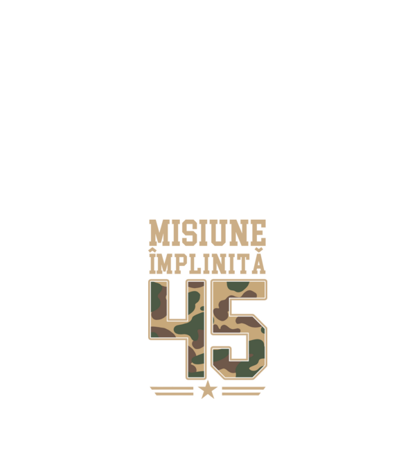 Misiune împlinită 45 model alb pe tricou