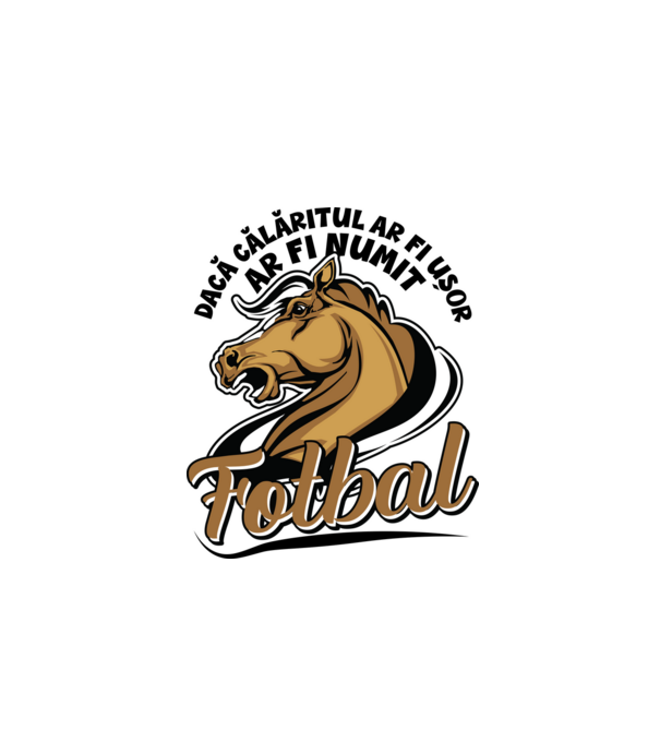 dacă călăritul ar fi ușor ar fi numit fotbal model alb pe tricou