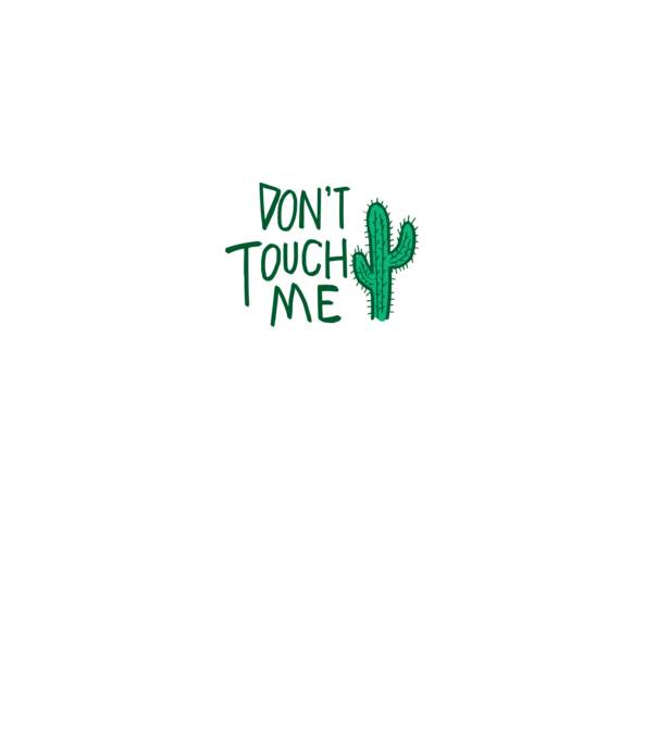Dont touch me model gri pe tricou