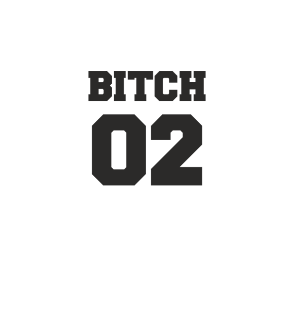 Bitch 02 model alb pe tricou