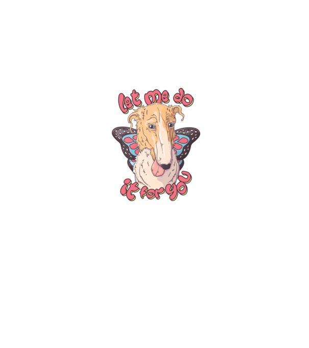 BORZOI let me do it for you fairy model gri pe tricou