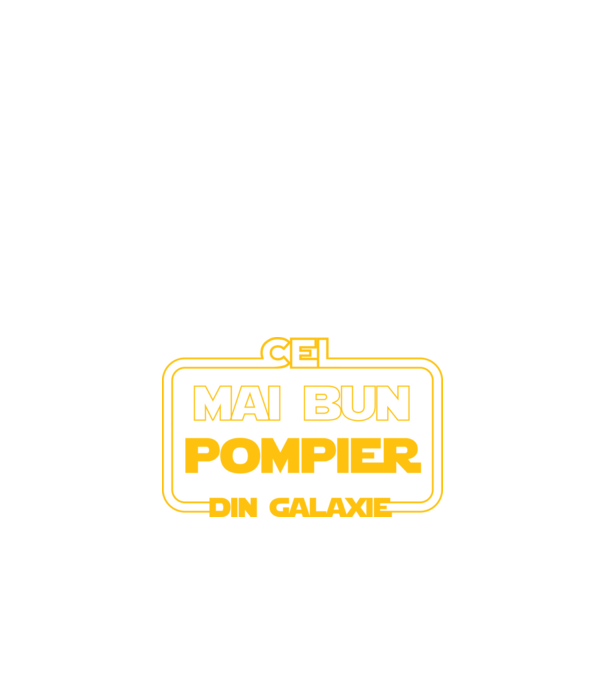 Cel mai bun pompier din galaxie model negru pe tricou
