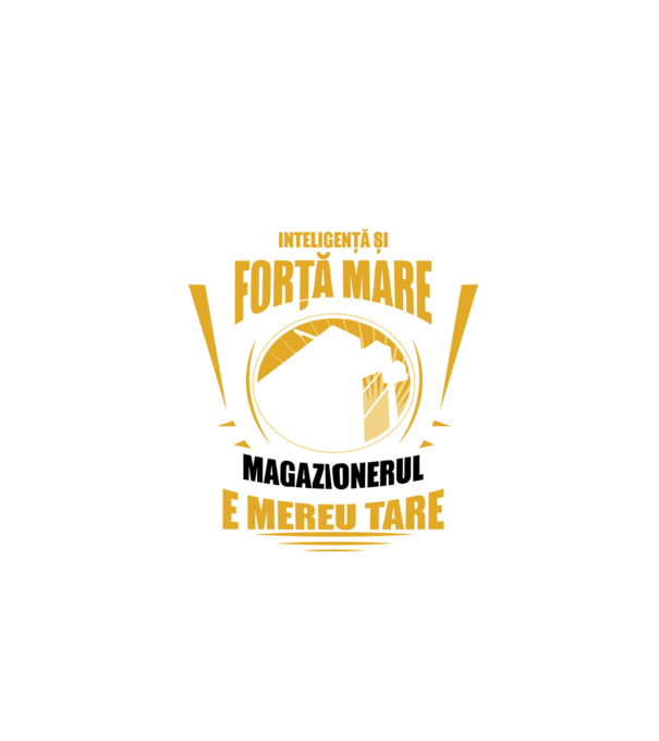 Inteligență și forță mare, magazionerul e mereu tare model negru pe tricou