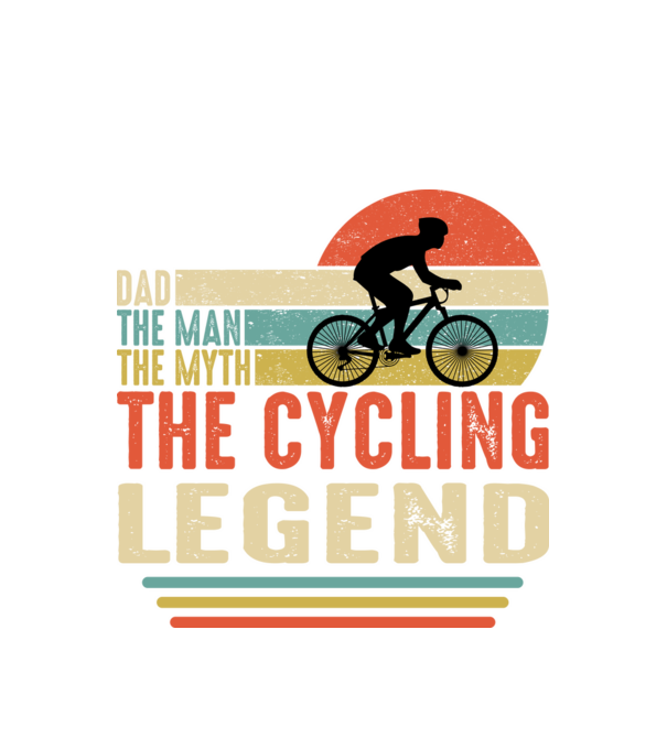 Dad the man, the myth, the cycling legend model alb pe tricou