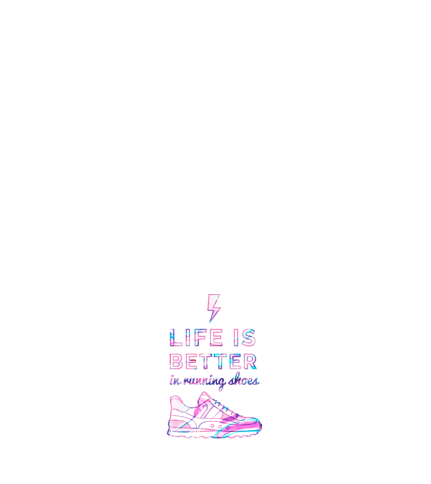 Life is better running shoes HOLO model alb pe tricou