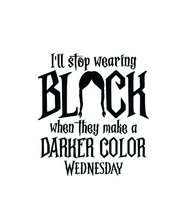 ill stop wearing black model alb pe tricou