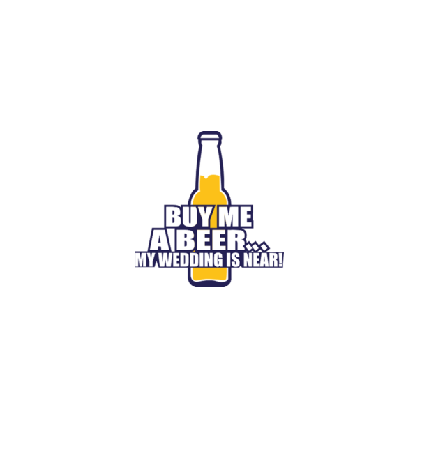 buy me a beer model alb pe tricou