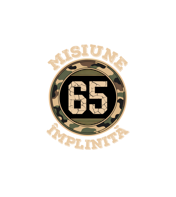 Misiune împlinită 65 model alb pe tricou