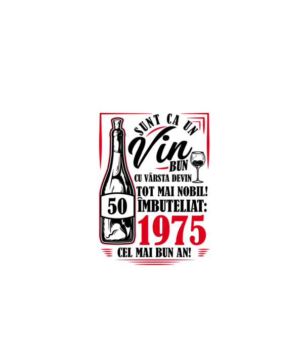 Un Vin Bun 1975 - Alb model alb pe tricou