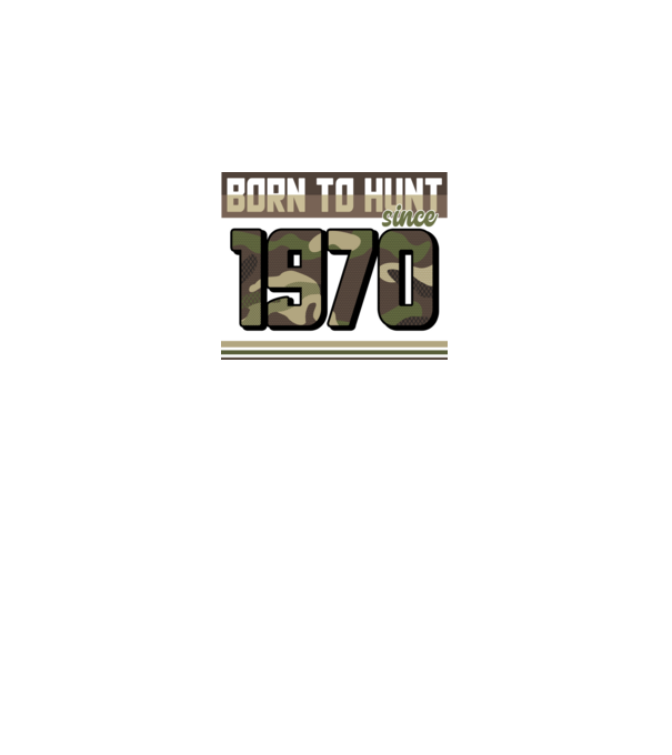 Born to hunt since 1970 model negru pe tricou