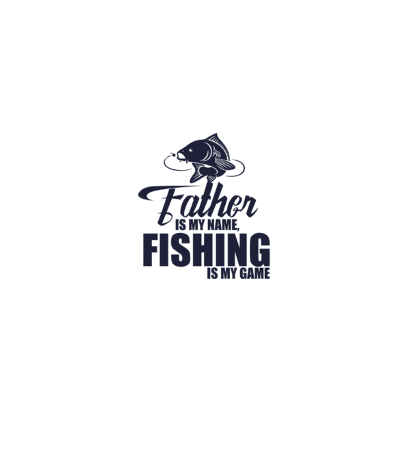 Father is my name, fishing is my game model alb pe tricou