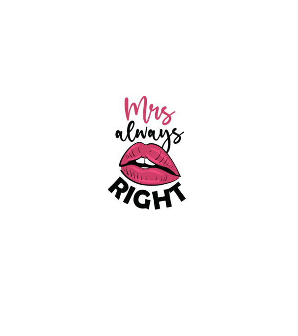 Mrs always right model alb pe tricou