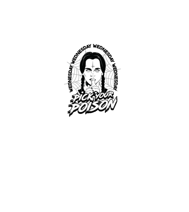 WEDNESDAY Pick your poison model alb pe tricou
