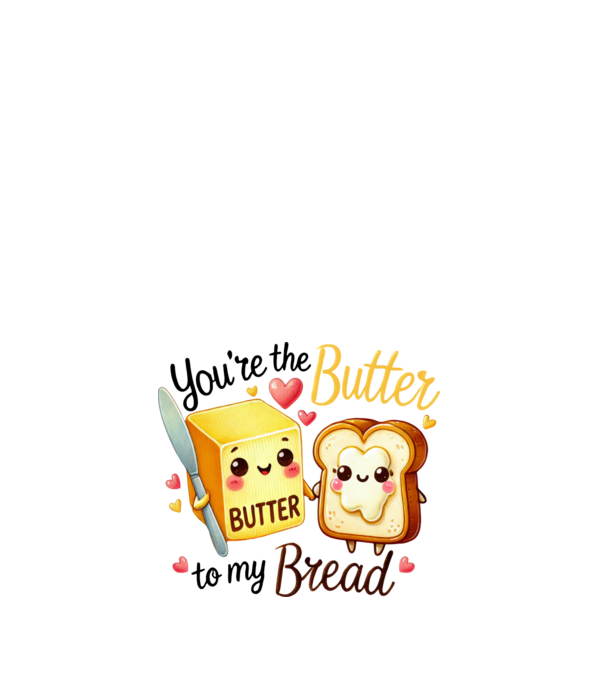Butter to my Bread model alb pe tricou