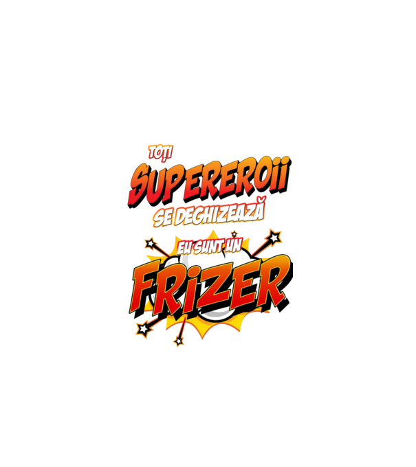 toți supereroii se deghizează, eu sunt un frizer/coafor model alb pe tricou