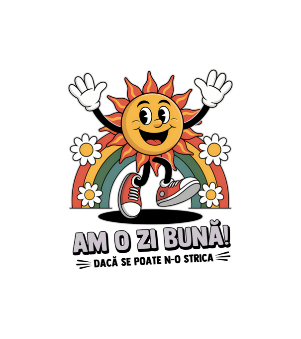 Am o zi bună! model alb pe tricou