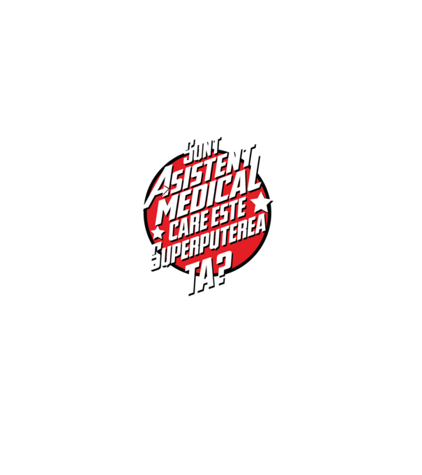 sunt asistent medical, care este superputerea ta? model negru pe tricou