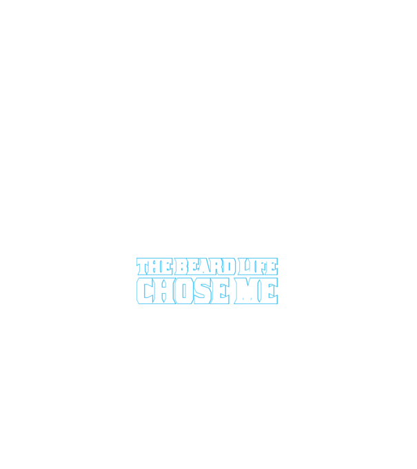 'I didn''t choose the beard life' model negru pe tricou