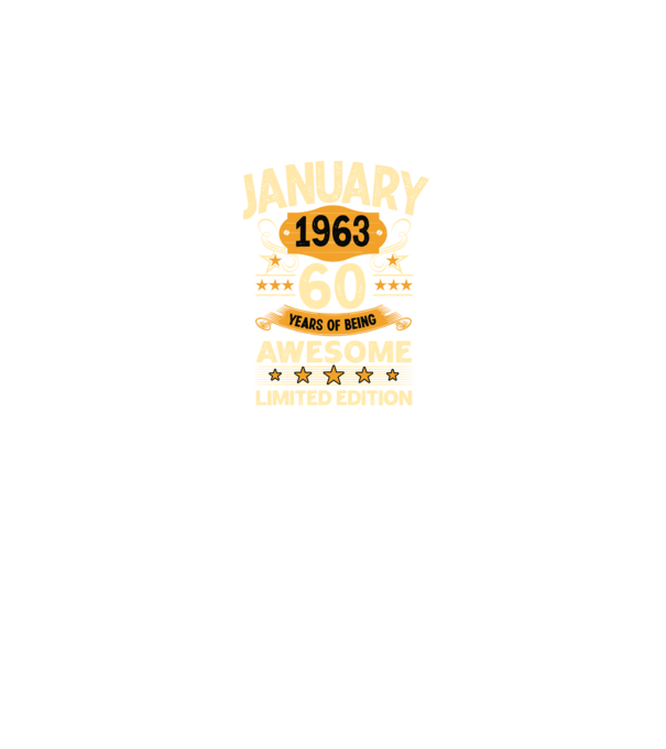 January 1963 60 years of being limited edition model negru pe tricou