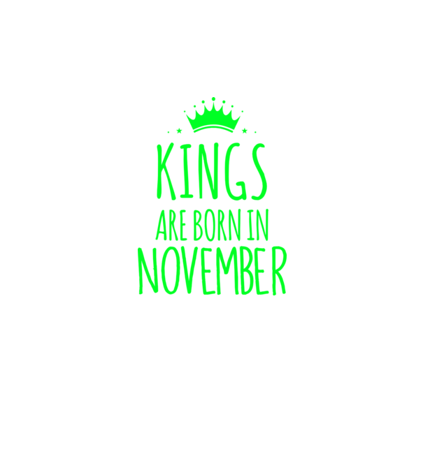 Kings are born in - November model negru pe tricou
