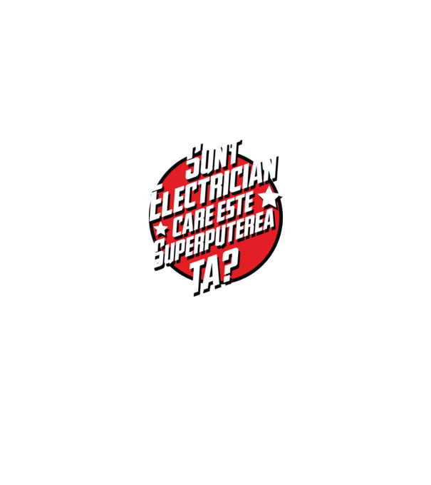 sunt electrician, care este superputerea ta? model albastru regal pe tricou