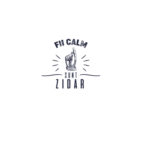 fii calm, sunt zidar model alb pe tricou