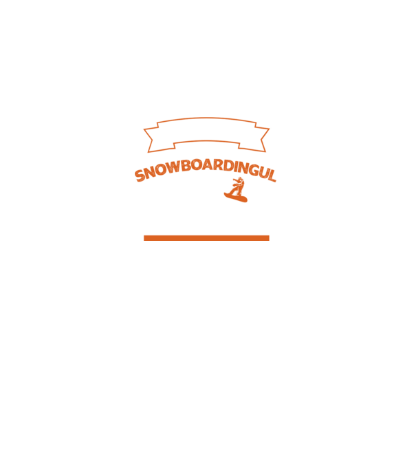 nu-mi place întotdeauna snowboardingul, stai numai, ba da model negru pe tricou