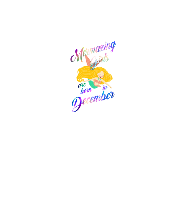 Mermazing girls are born december model gri pe tricou