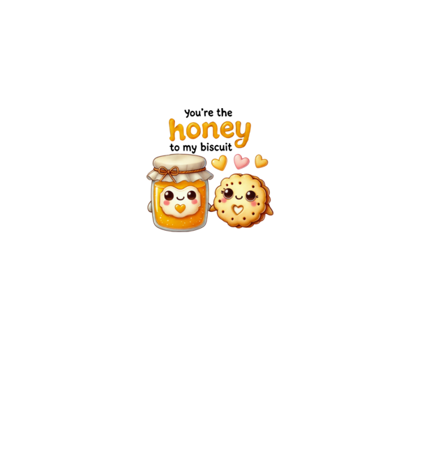 Honey to my Biscuit model alb pe tricou