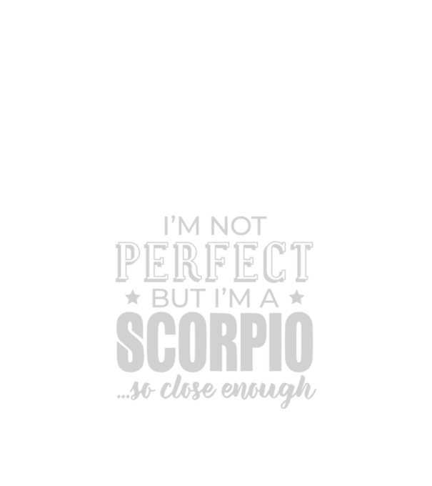 Not perfect, but SCORPIO model negru pe tricou