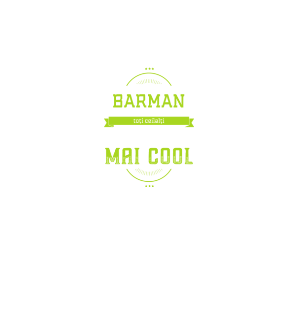 sunt barman, la fel ca toți ceilalți, dar mult mai cool model negru pe tricou