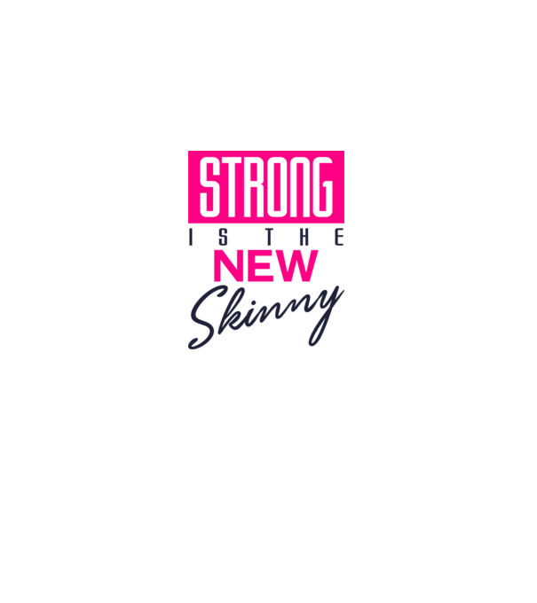 Strong is the new skinny model alb pe tricou