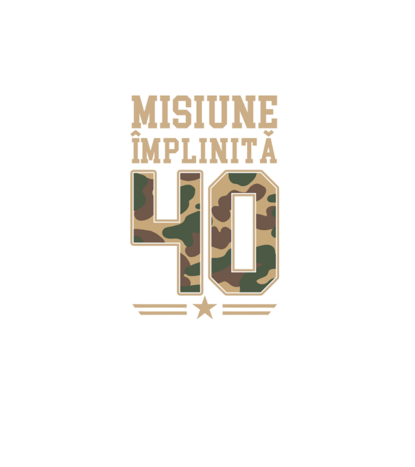 Misiune împlinită 40 model turcoaz pe tricou