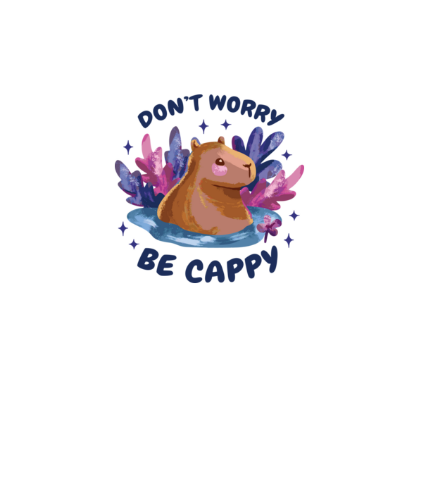 Don't worry be Cappy - capibară model alb pe tricou
