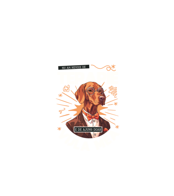 Nu am nevoie de terapie e de ajuns doar Vijla mea model negru pe tricou