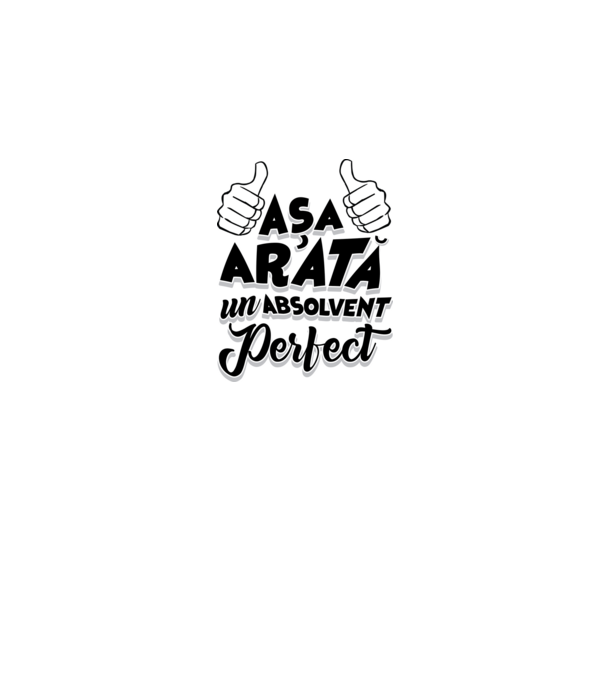Așa arată un absolvent perfect model alb pe tricou