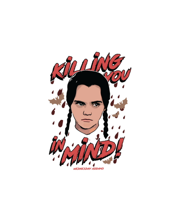 WEDNESDAY Killing You in my mind model alb pe tricou