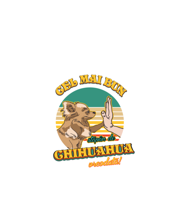 Cel mai bun stăpân de Chihuahua vreodată! model negru pe tricou