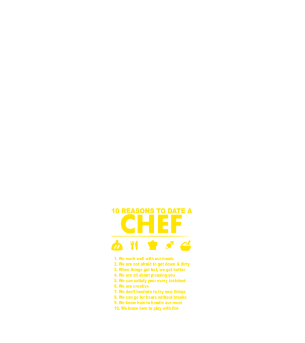 10 reasons to date a chef model albastru închis pe tricou