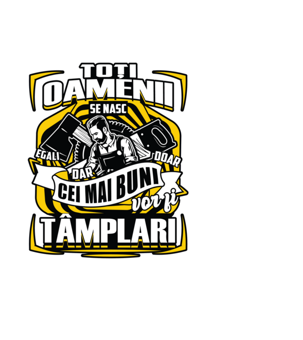 Toți oamenii tâmplari model negru pe tricou
