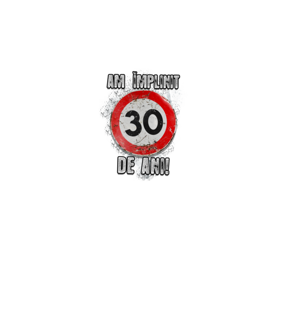 Am împlinit 30 de ani! model negru pe tricou
