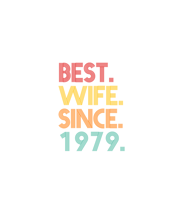 best wife since 1979 retro model negru pe tricou