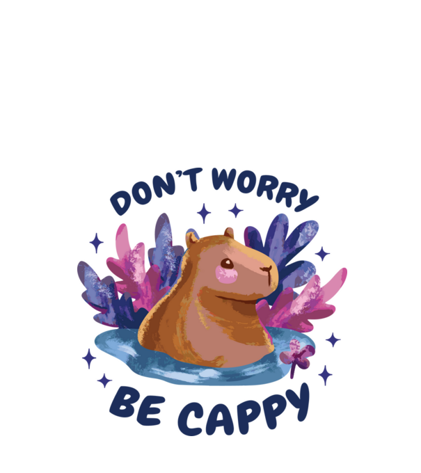Don't worry be Cappy - capibară model alb pe tricou