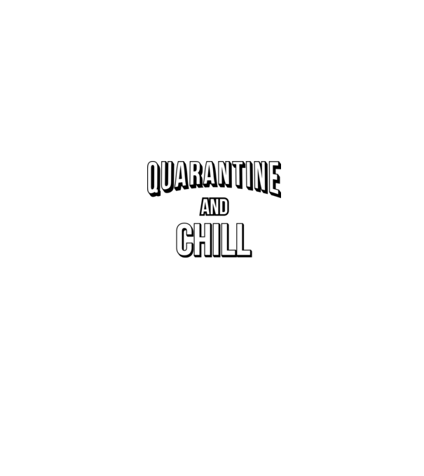 Quarantine and Chill model roșu pe tricou