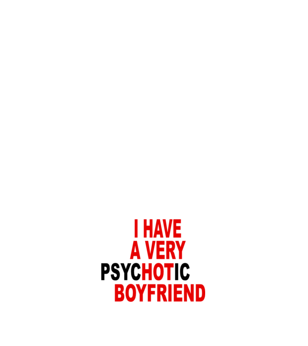 psycHOTic boyfriend model roz deschis pe tricou
